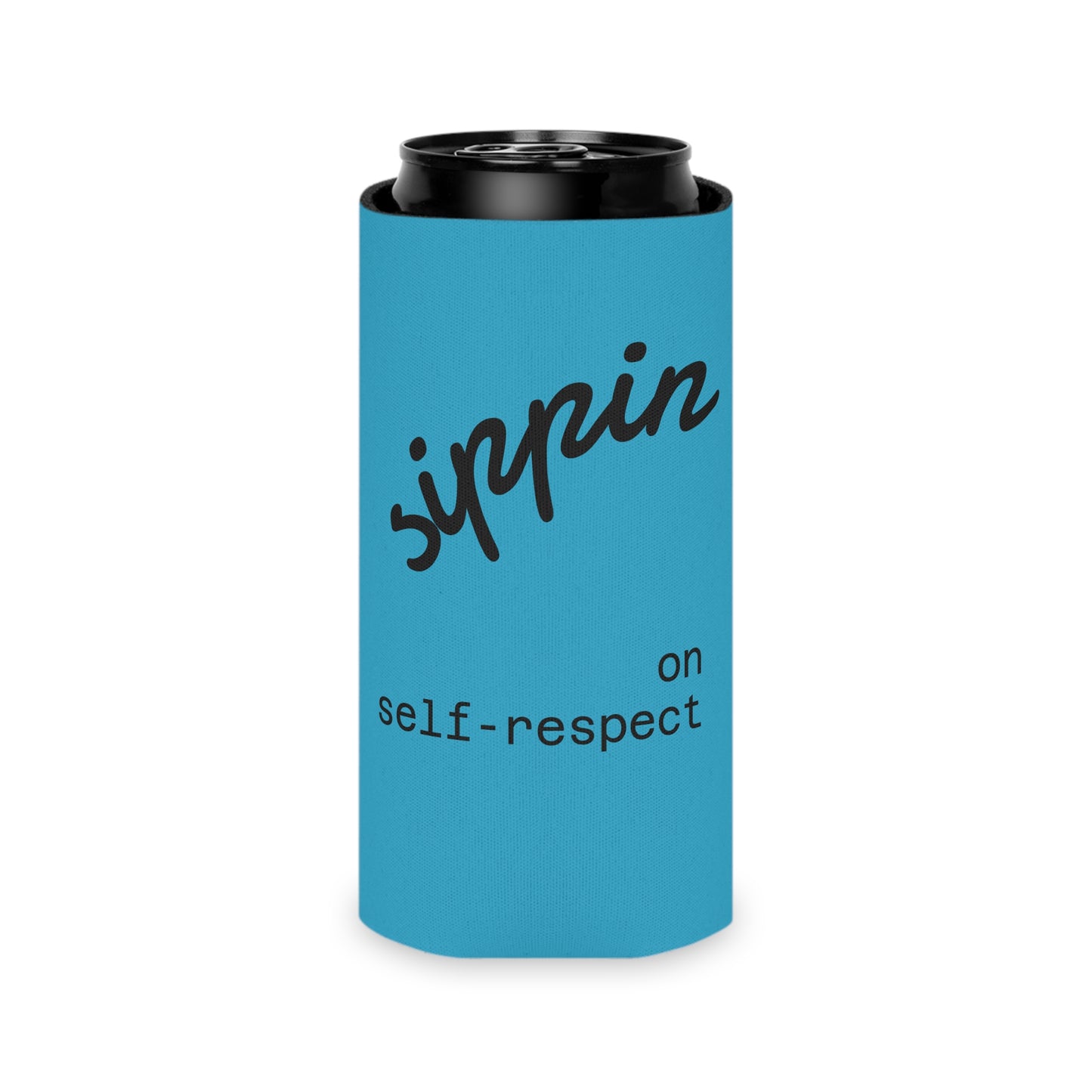 Sipping on Self Respect Can Cooler