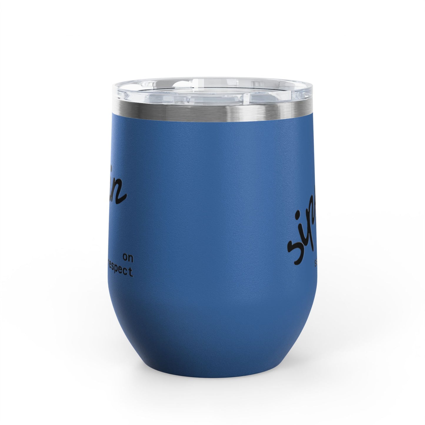 Sippin on Self Respect Wine Tumbler, 12oz