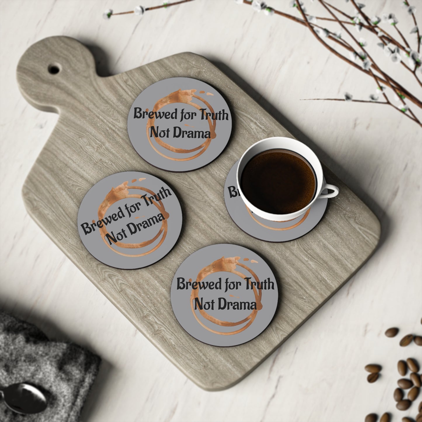 Brewed For Truth Not Drama Coasters