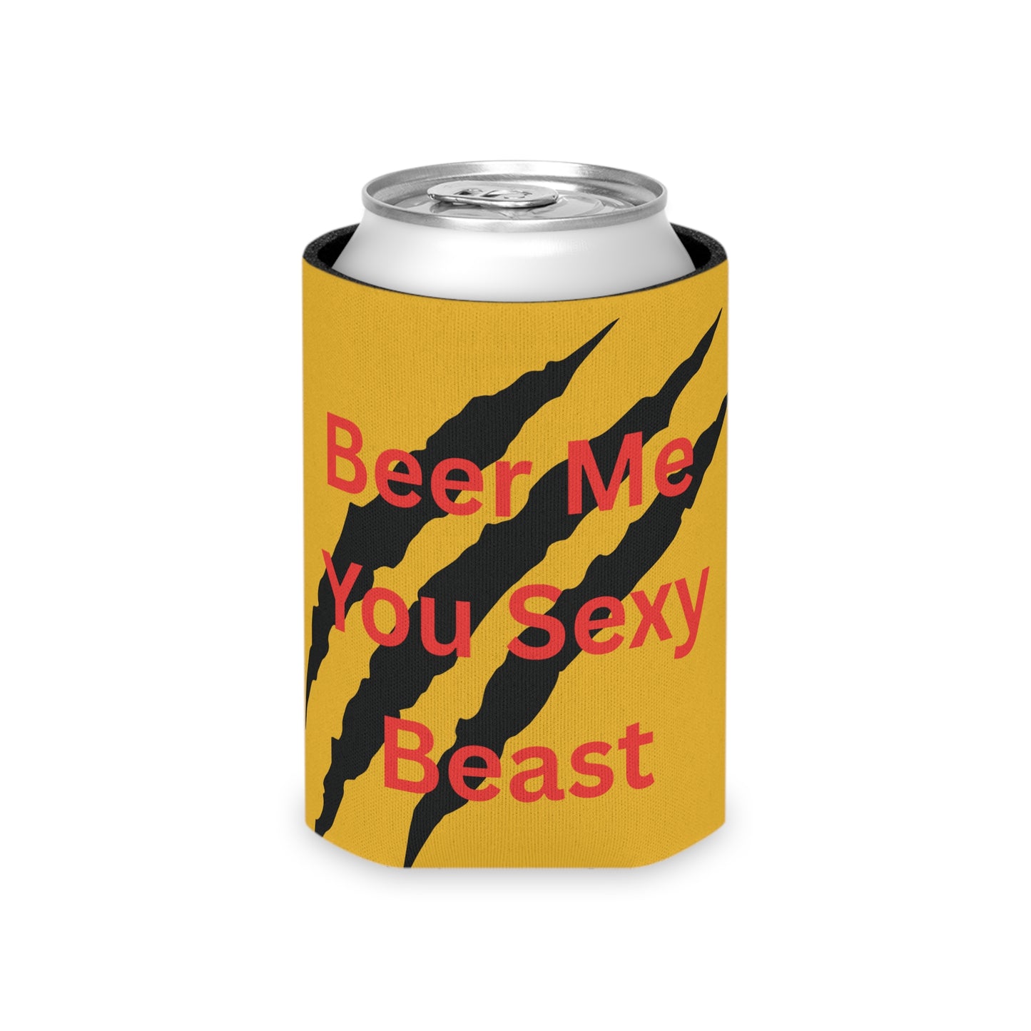 Beer Me You Sexy Beast Can Cooler