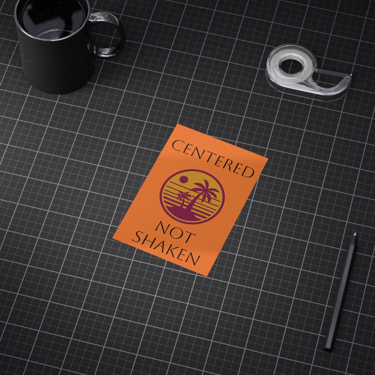 Centered Not Shaken Unframed Prints
