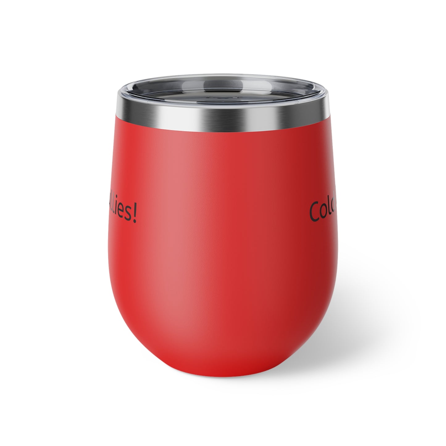 Cold Drink, Colder Shoulder to Bullies! Copper Vacuum Insulated Cup, 12oz