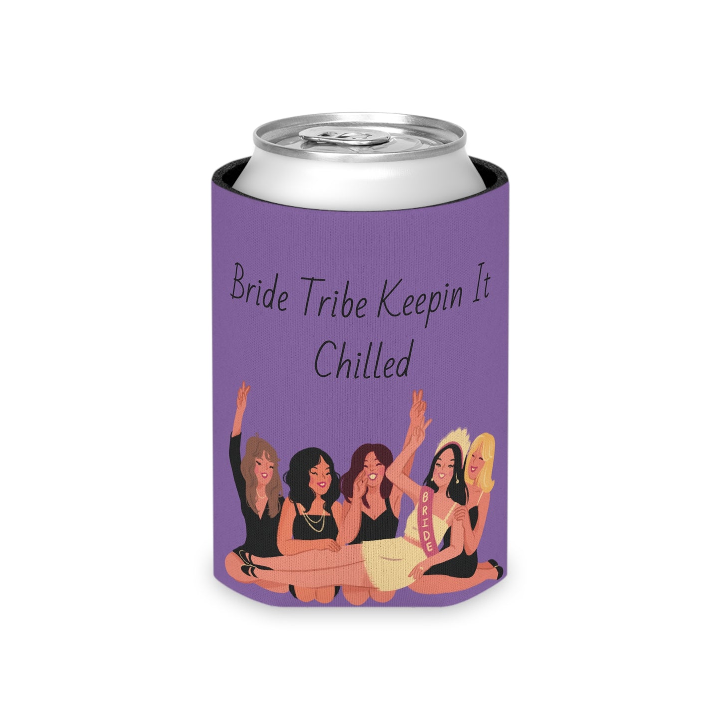 Bride Tribe Keepin It Chilled Can Cooler