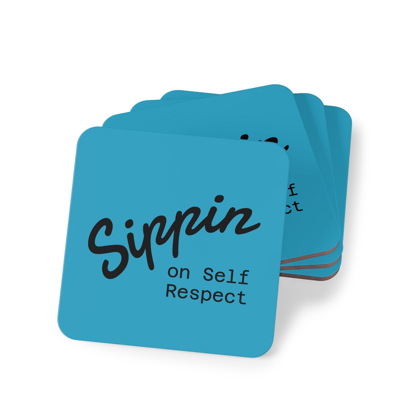 Sippin on Self Respect Coasters
