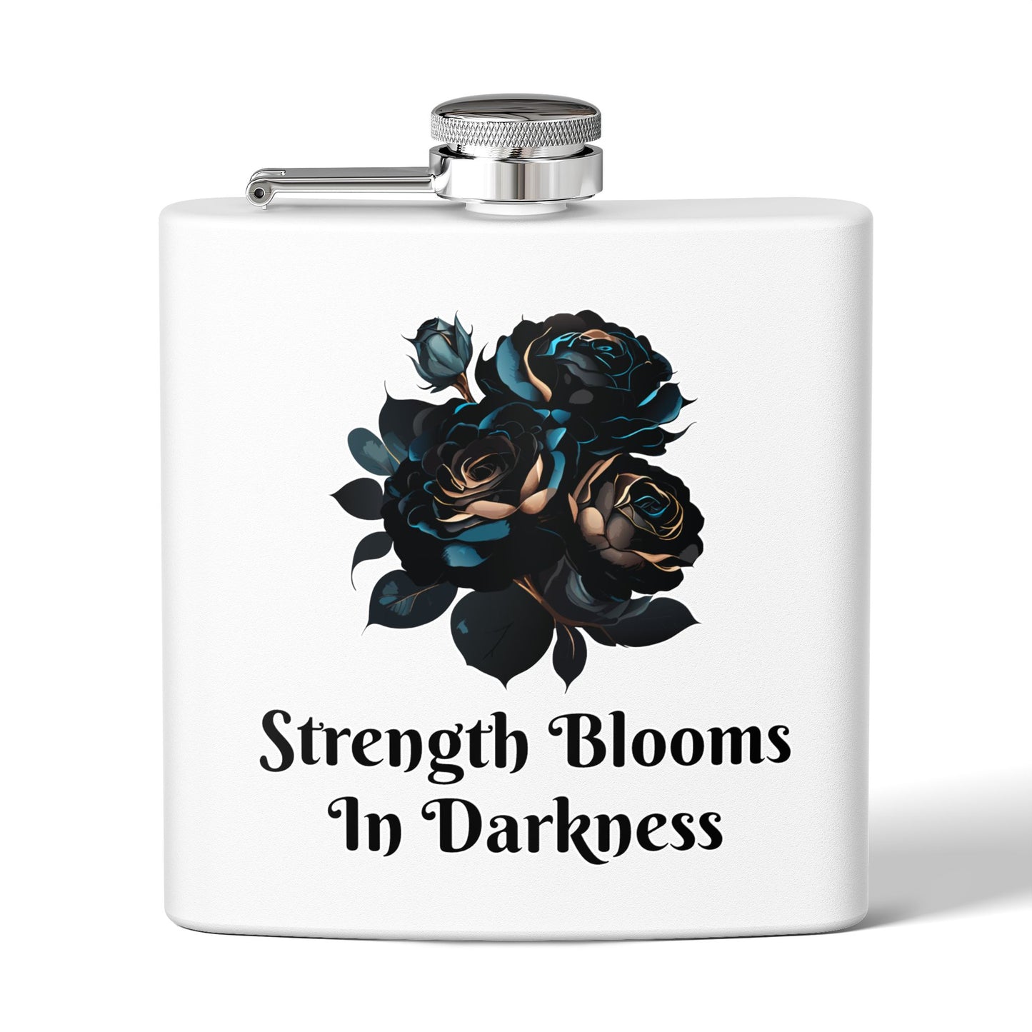 Strength Blooms in Darkness Stainless Steel Flask, 6oz