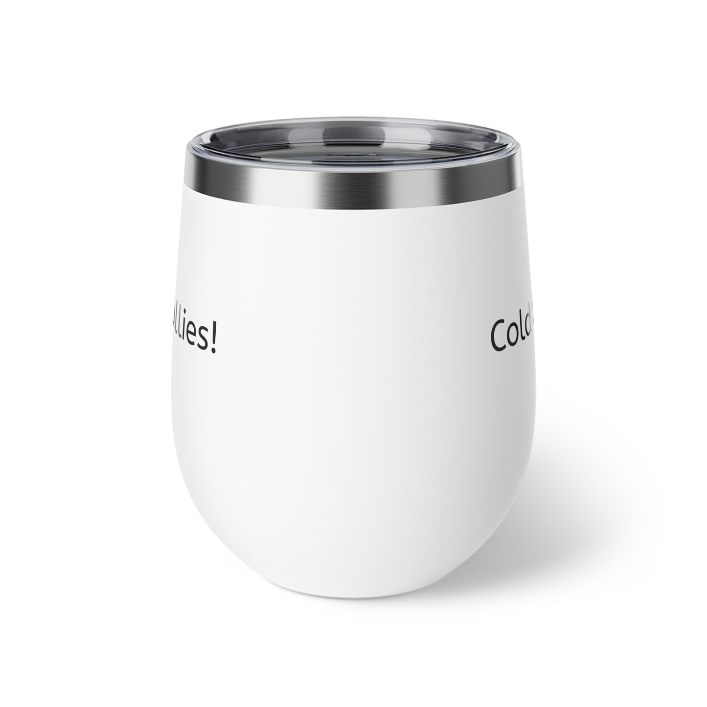 Cold Drink, Colder Shoulder to Bullies! Copper Vacuum Insulated Cup, 12oz