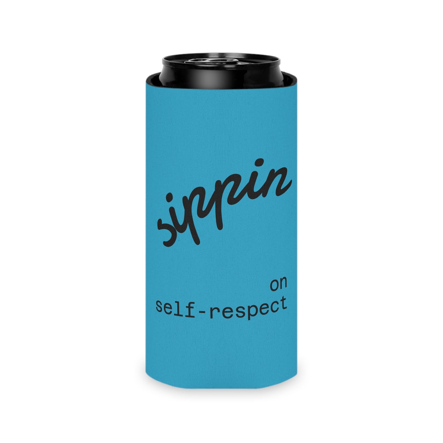 Sipping on Self Respect Can Cooler