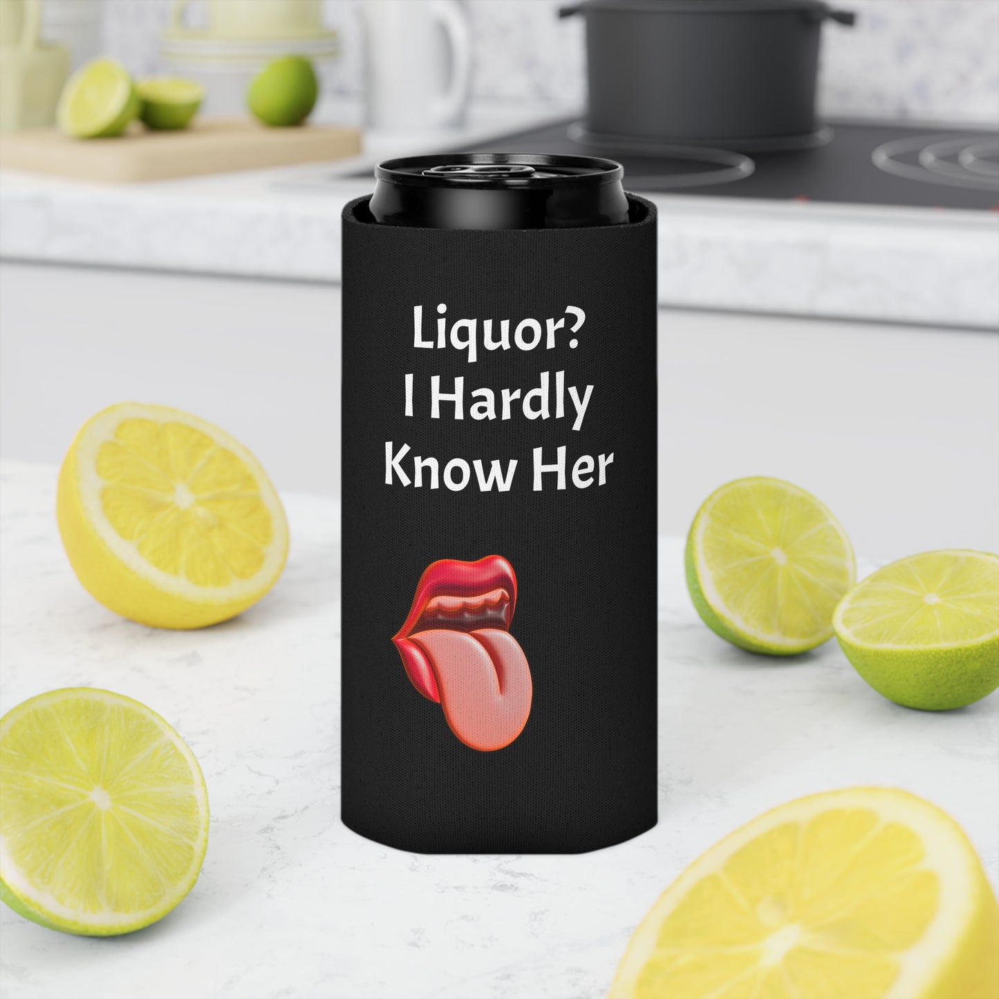 Liquor? I Hardly Know Her Can Cooler