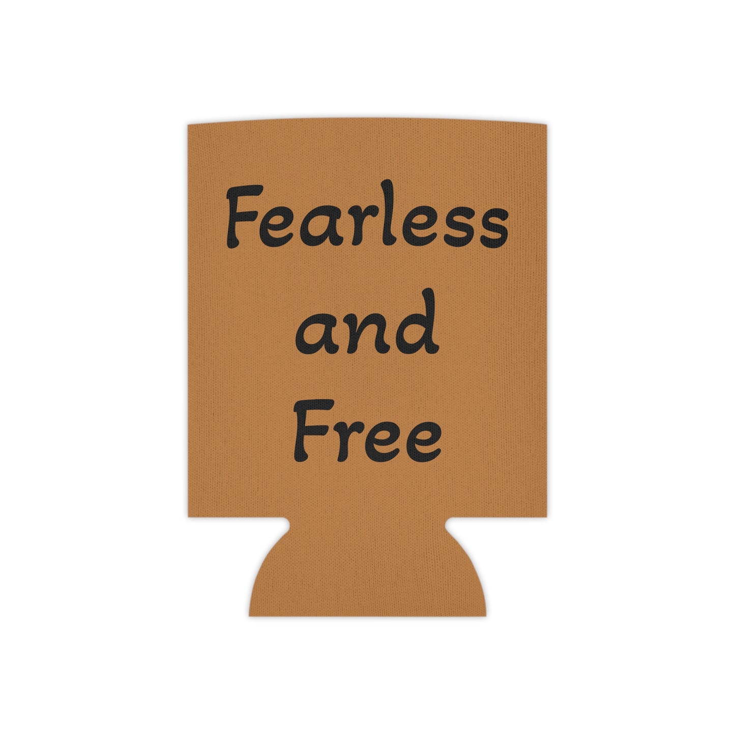 Fearless and Free Can Cooler