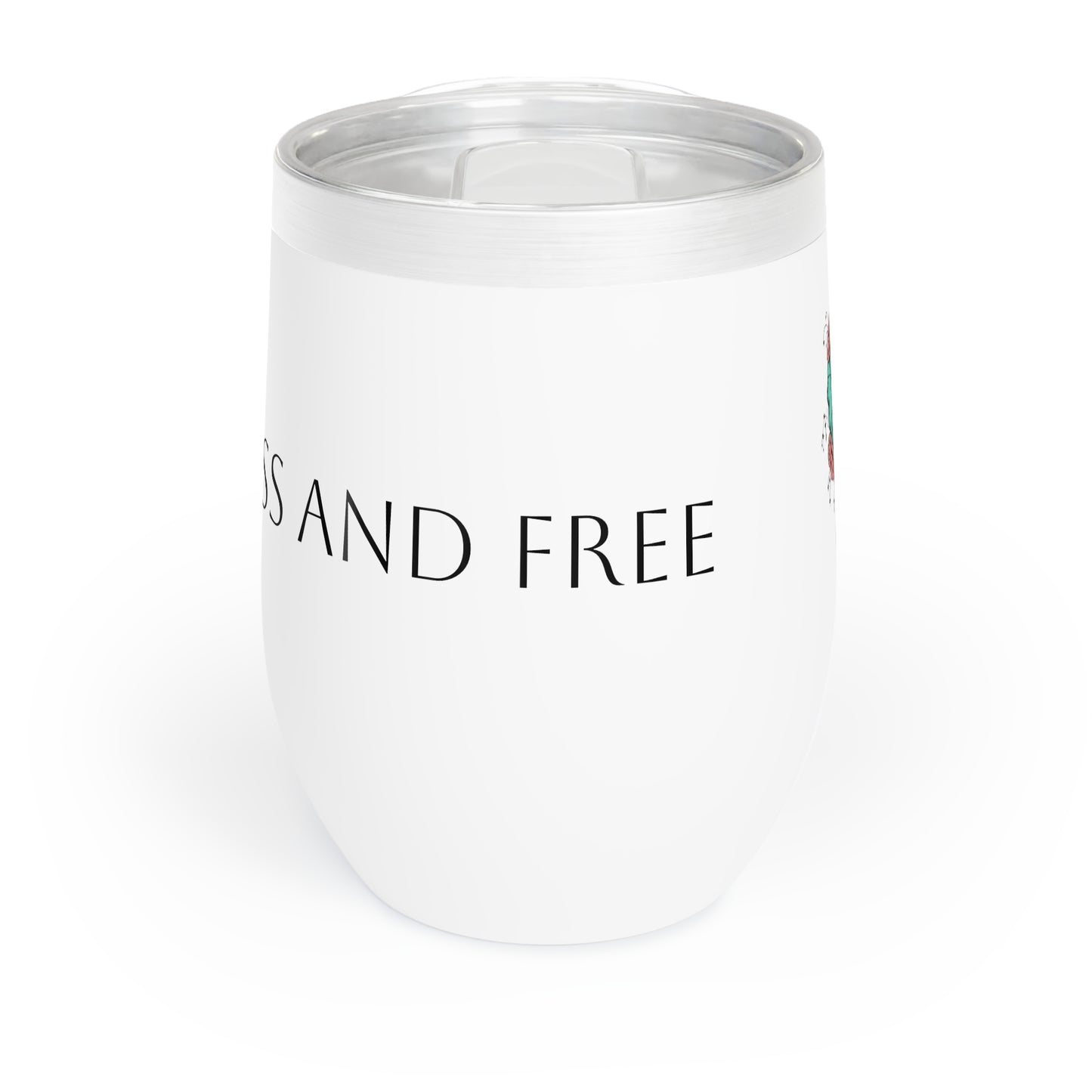 Fearless and Free Chill Wine Tumbler