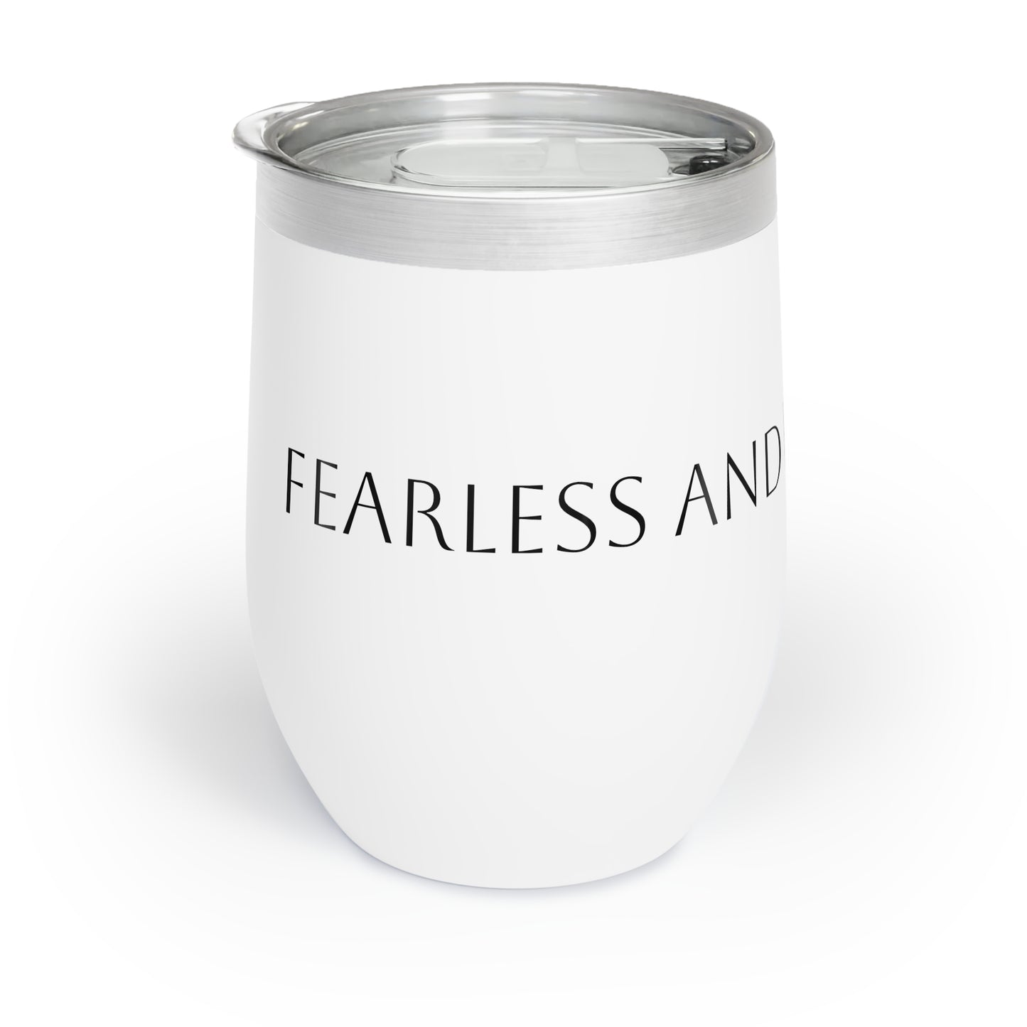 Fearless and Free Chill Wine Tumbler