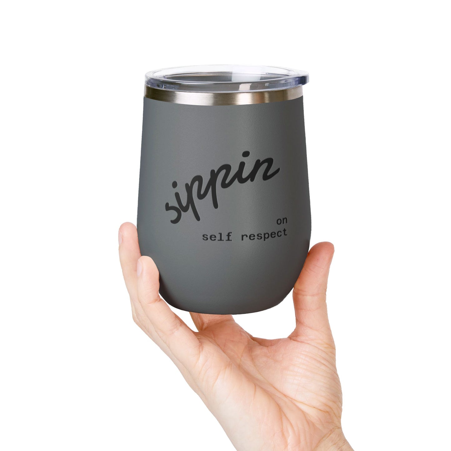 Sippin on Self Respect Wine Tumbler, 12oz
