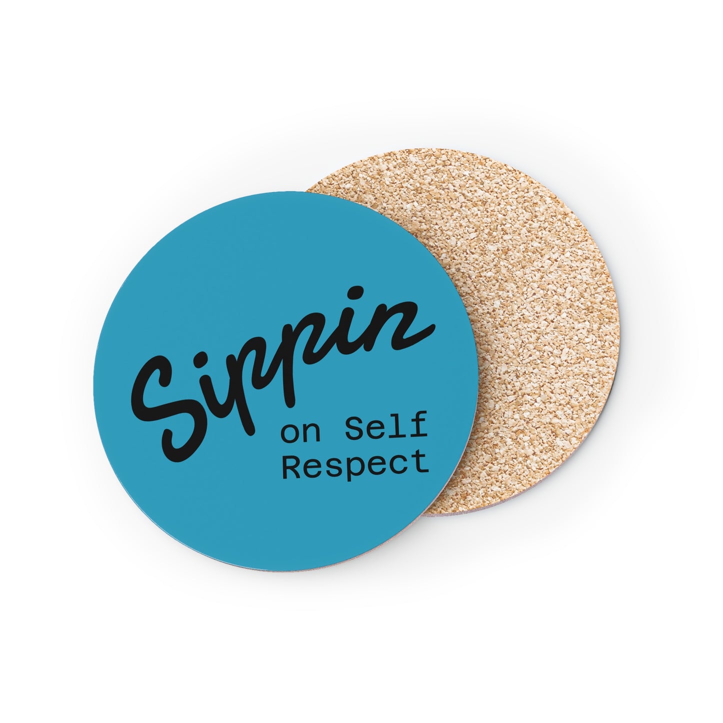 Sippin on Self Respect Coasters