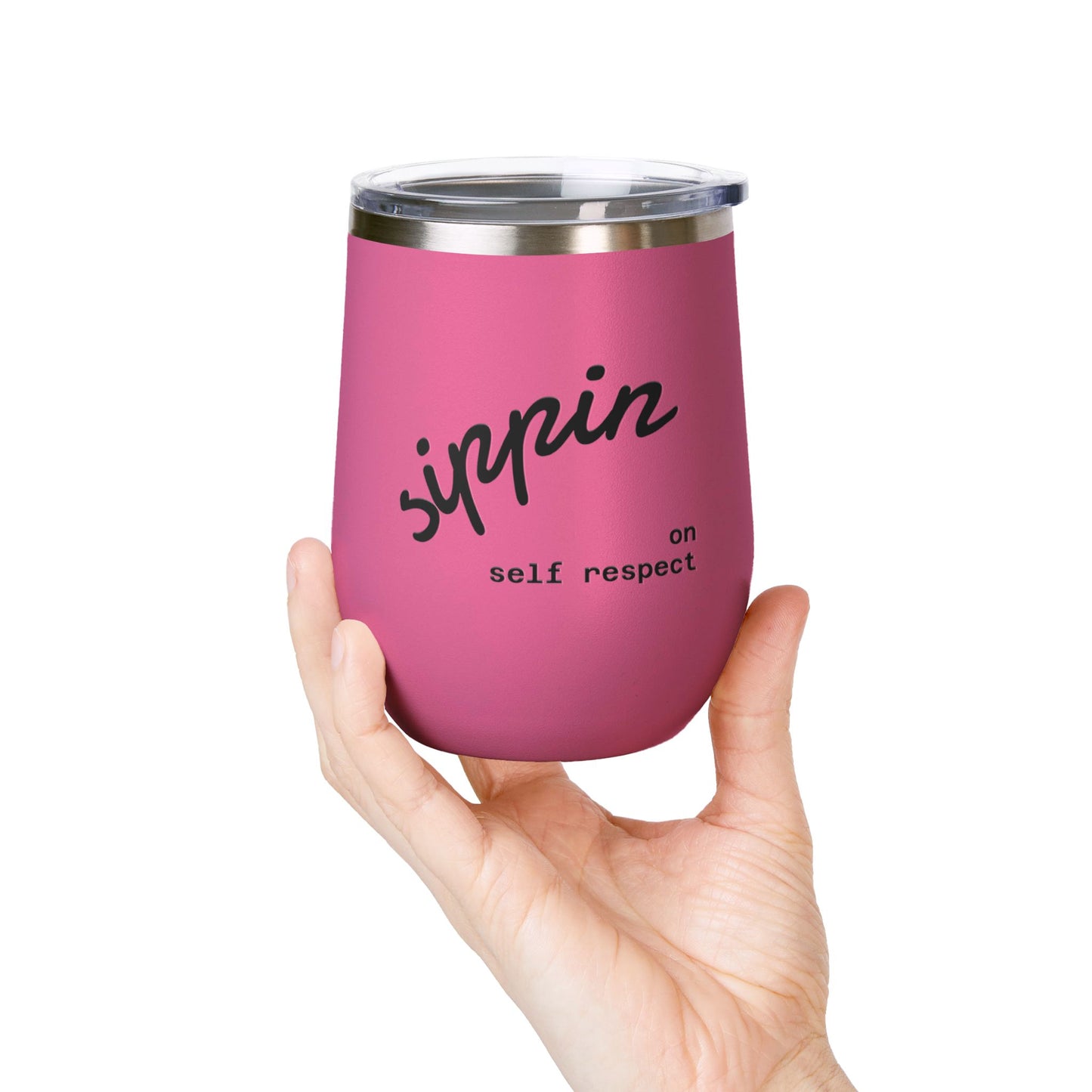 Sippin on Self Respect Wine Tumbler, 12oz