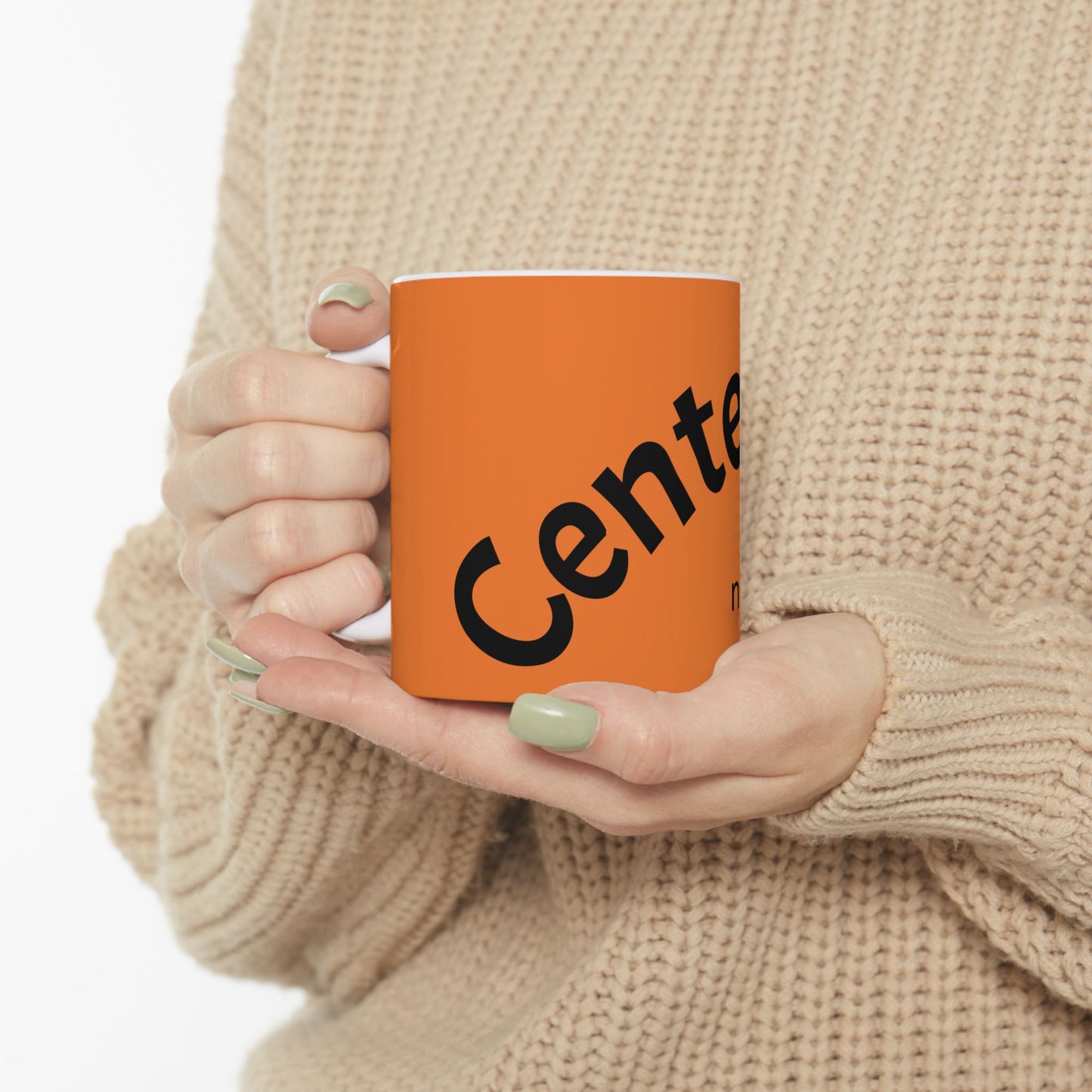 Centered Not Shaken Ceramic Mug, (11oz, 15oz)