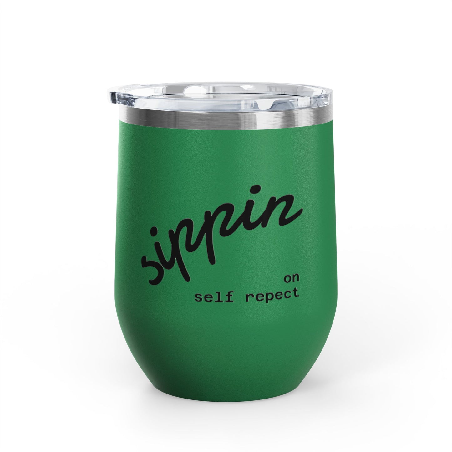 Sippin on Self Respect Wine Tumbler, 12oz