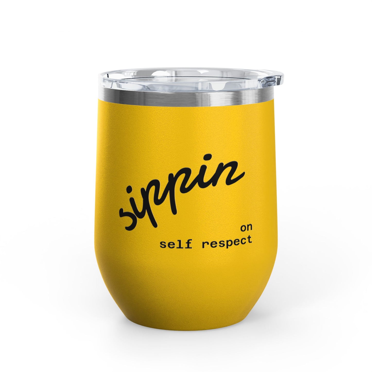 Sippin on Self Respect Wine Tumbler, 12oz