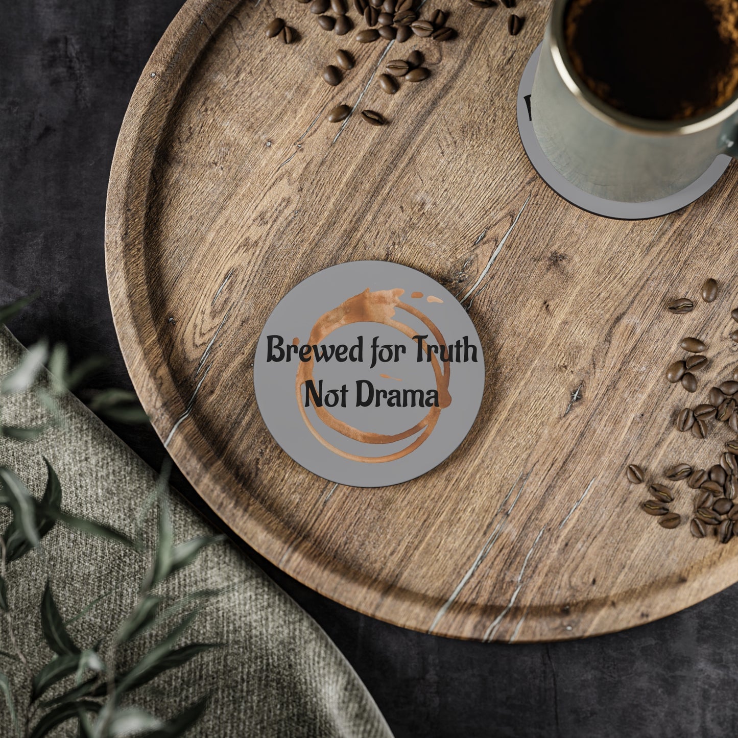 Brewed For Truth Not Drama Coasters