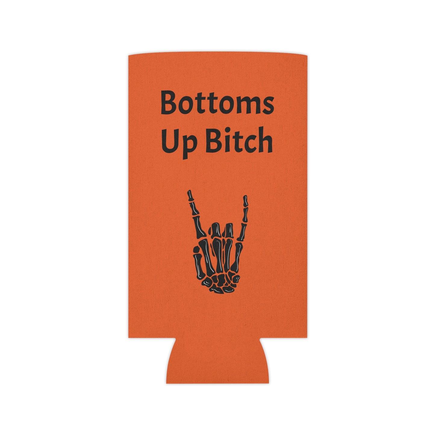 Bottoms Up Bitches Can Cooler