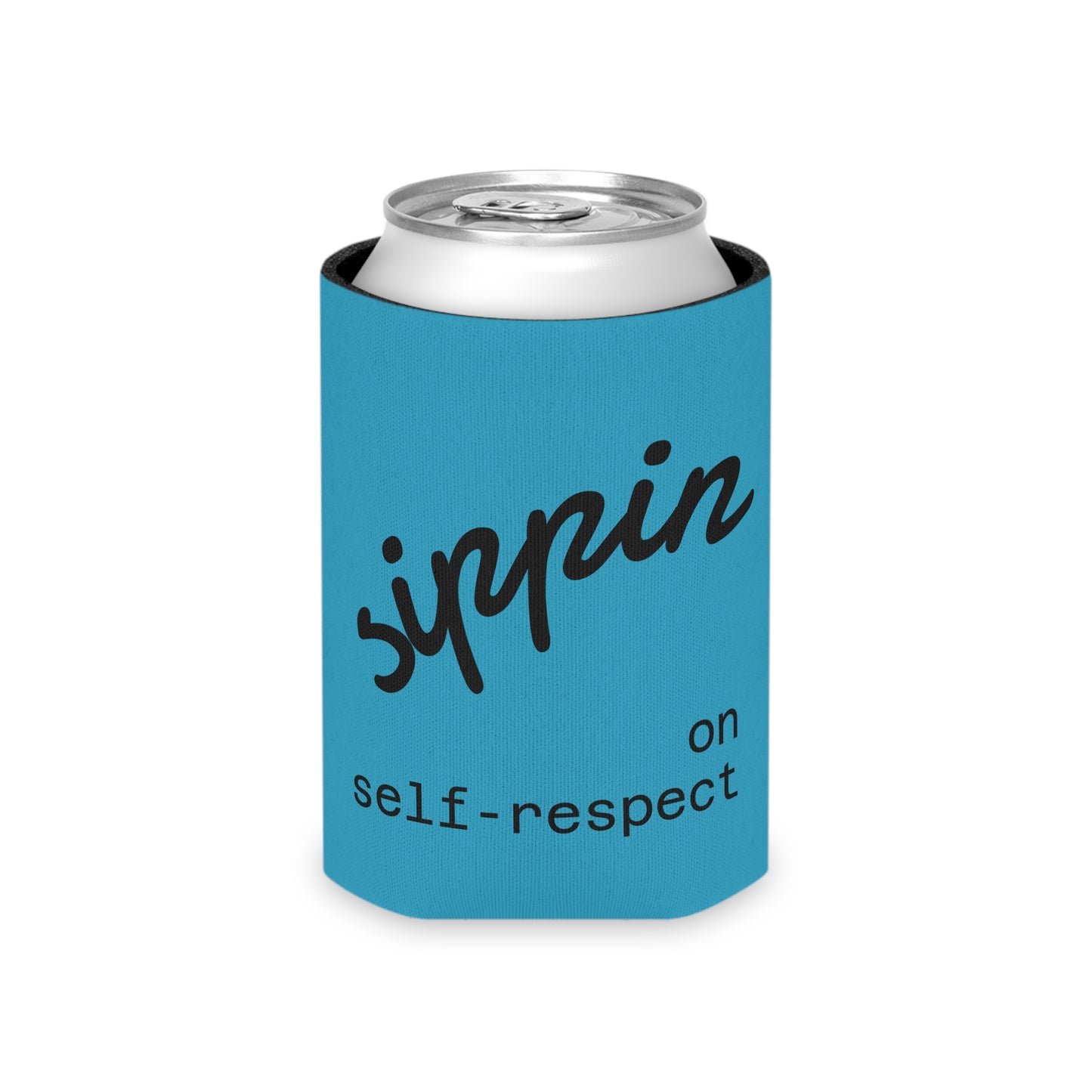 Sipping on Self Respect Can Cooler