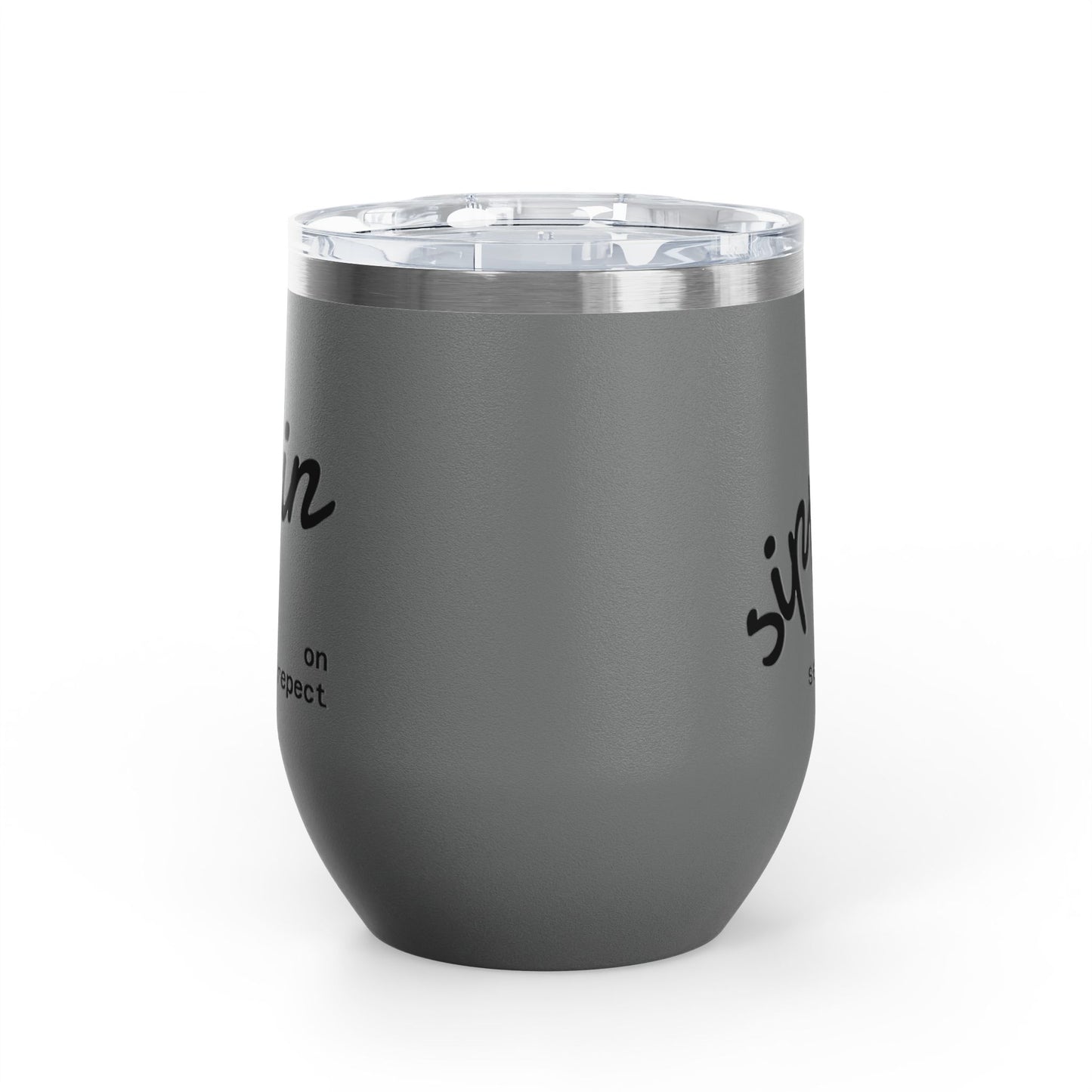 Sippin on Self Respect Wine Tumbler, 12oz