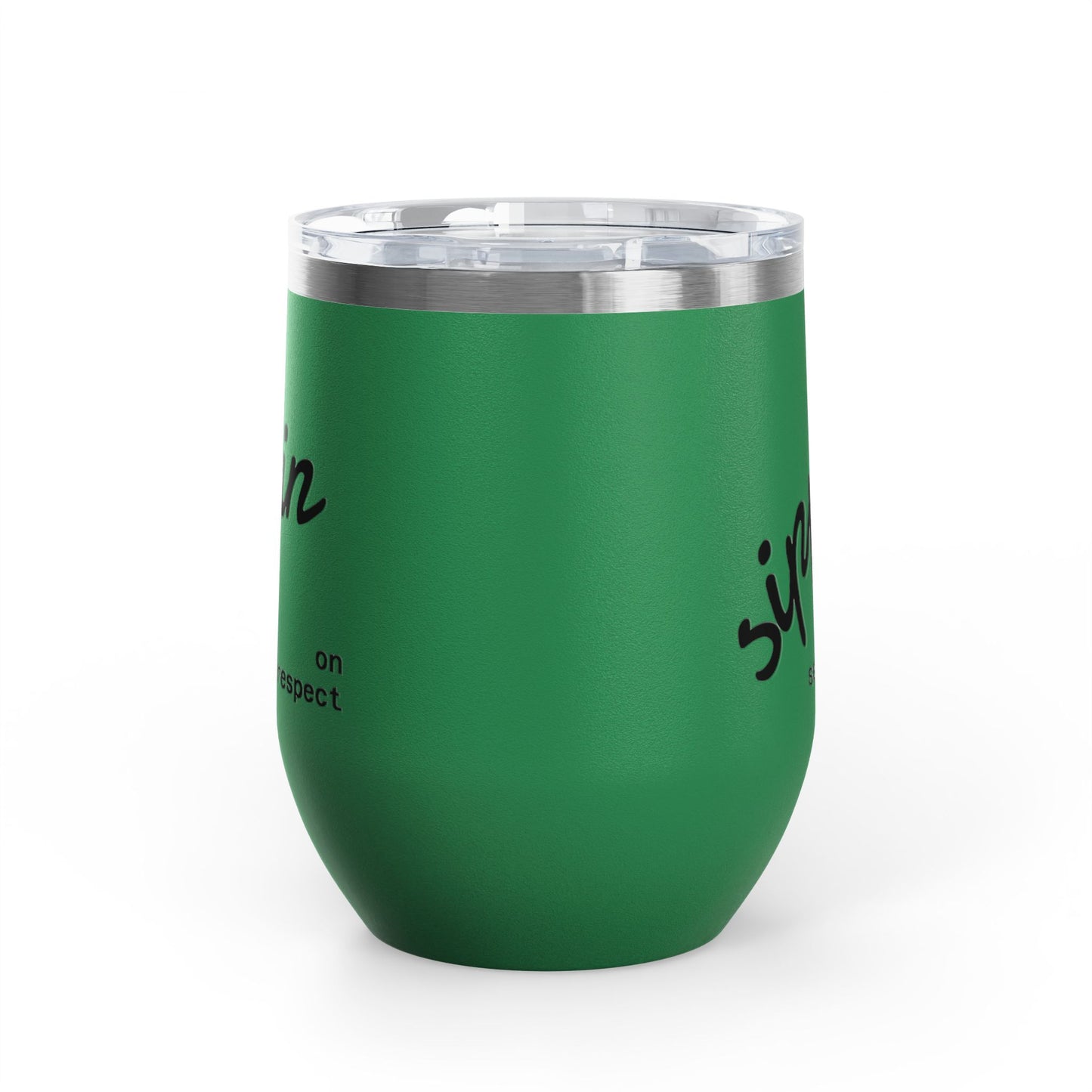 Sippin on Self Respect Wine Tumbler, 12oz
