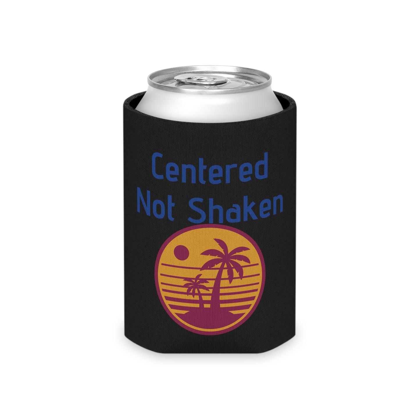 Centered Not Shanken Can Cooler