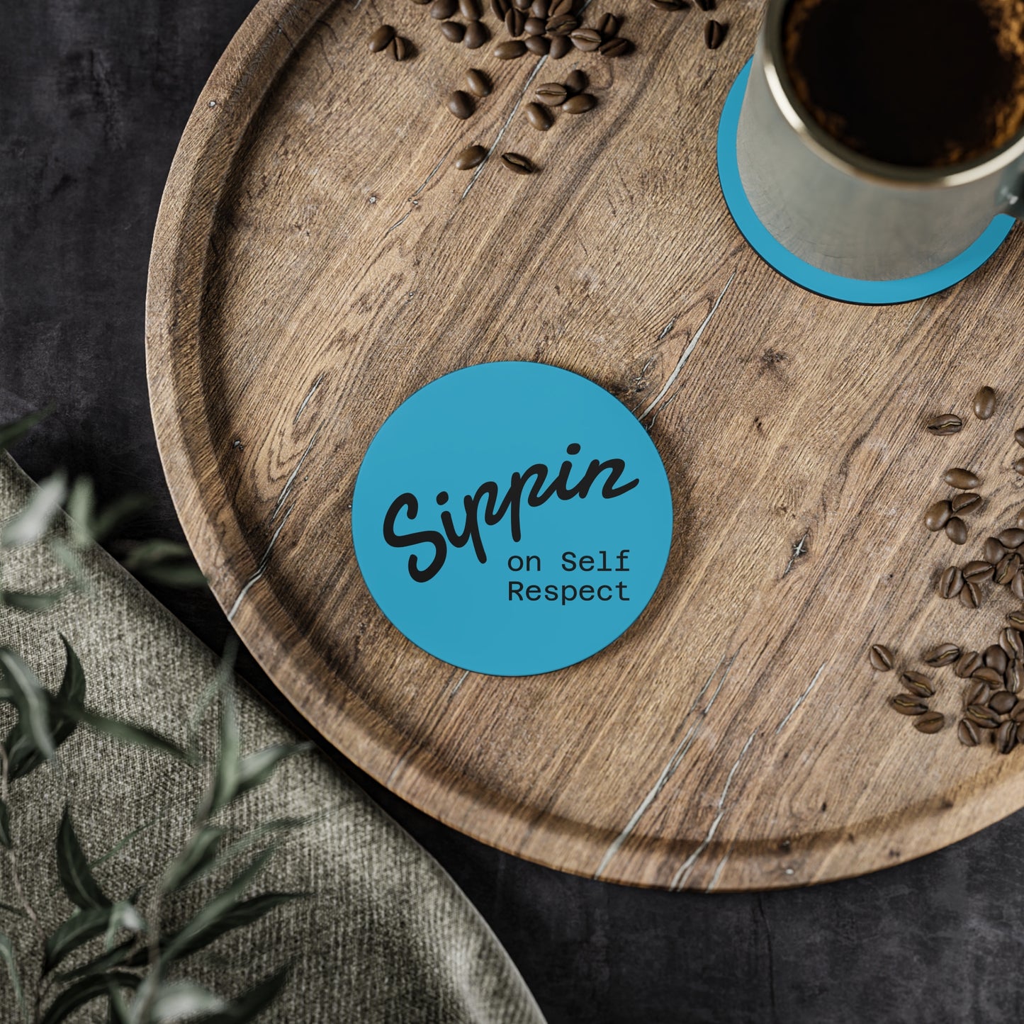 Sippin on Self Respect Coasters