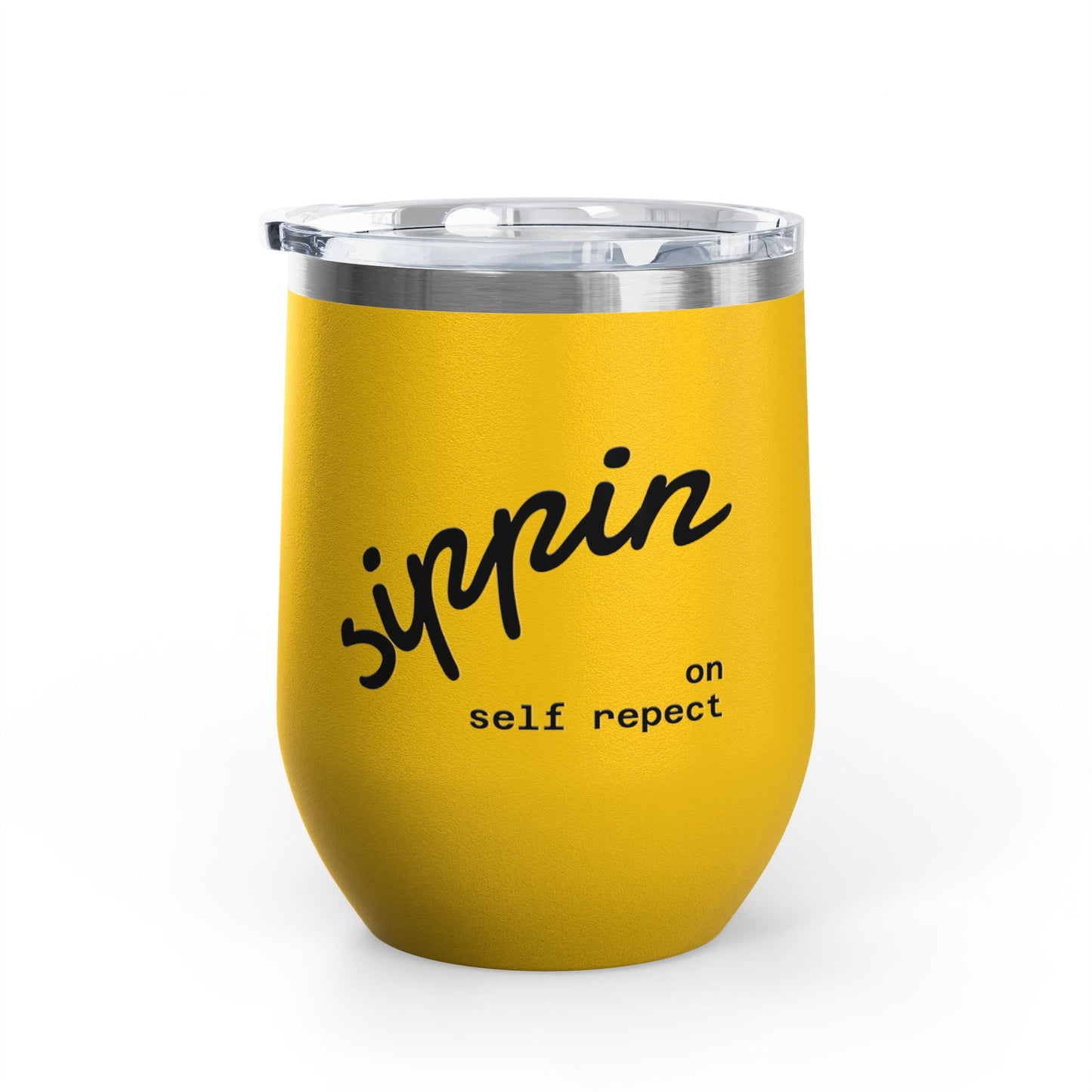 Sippin on Self Respect Wine Tumbler, 12oz