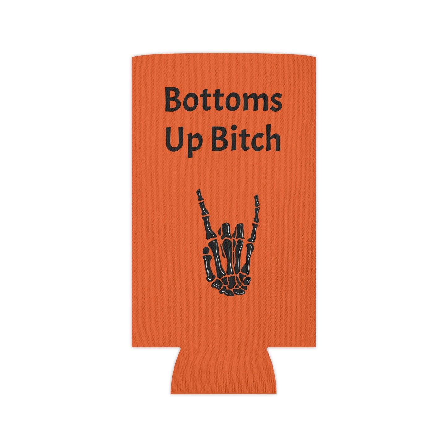 Bottoms Up Bitches Can Cooler