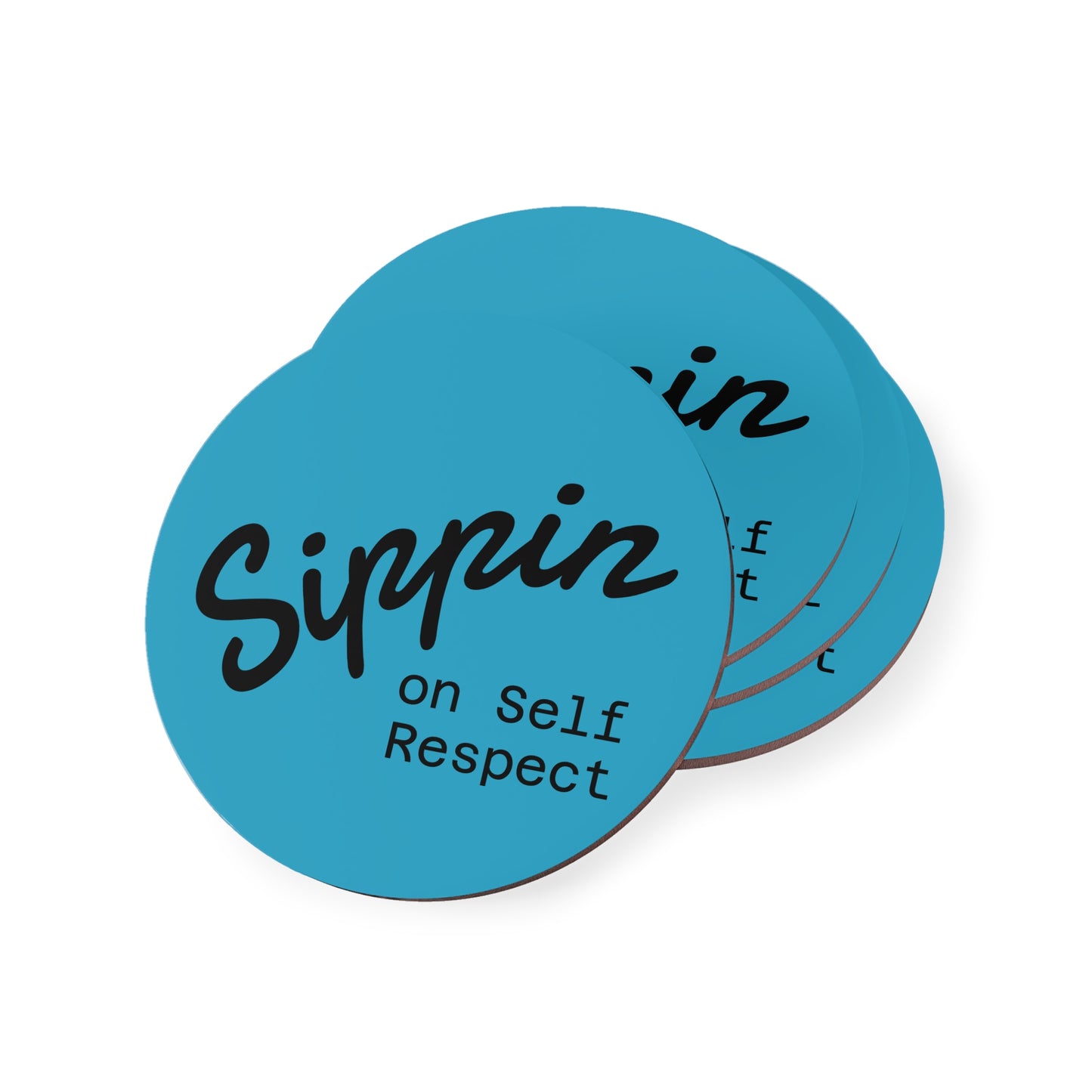 Sippin on Self Respect Coasters