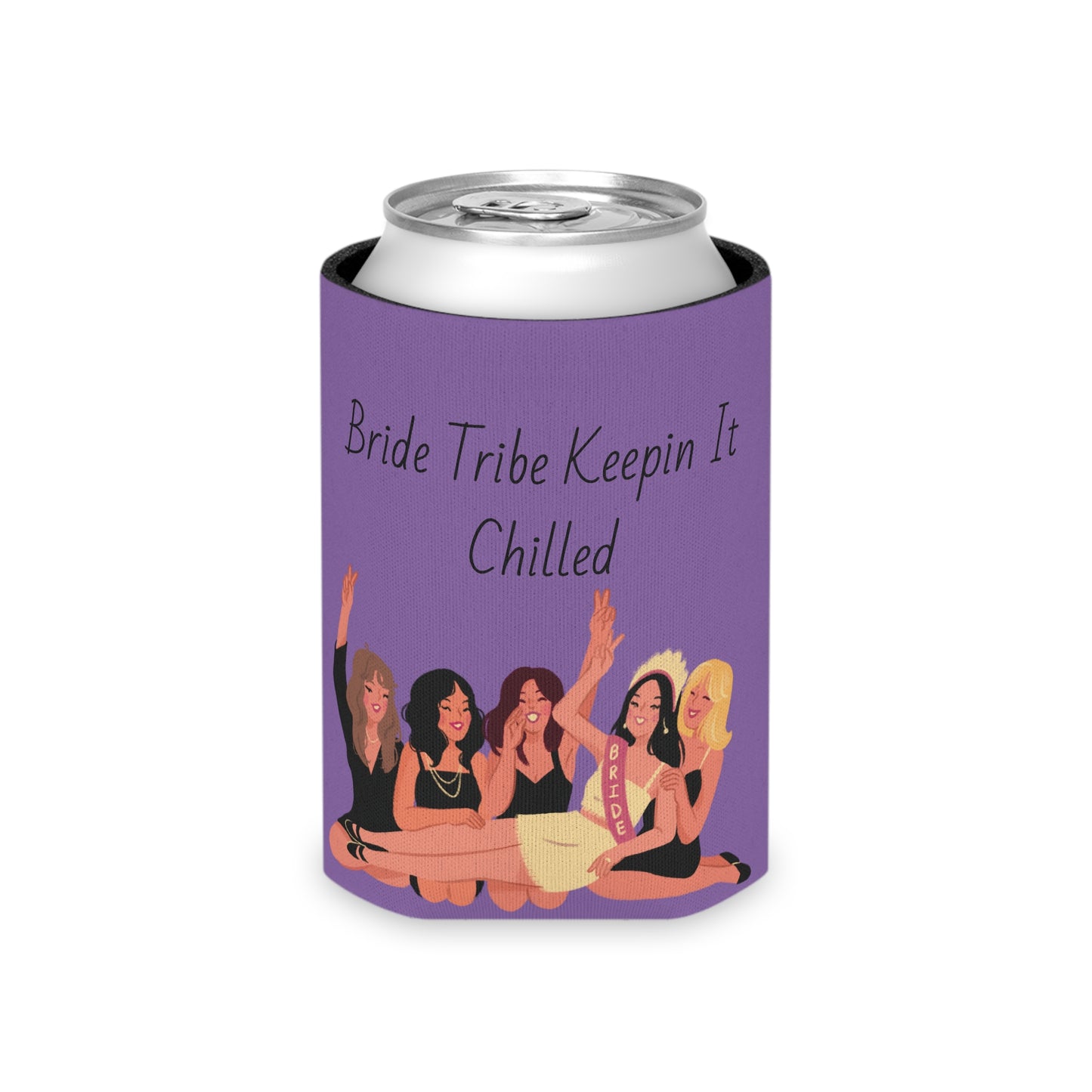 Bride Tribe Keepin It Chilled Can Cooler
