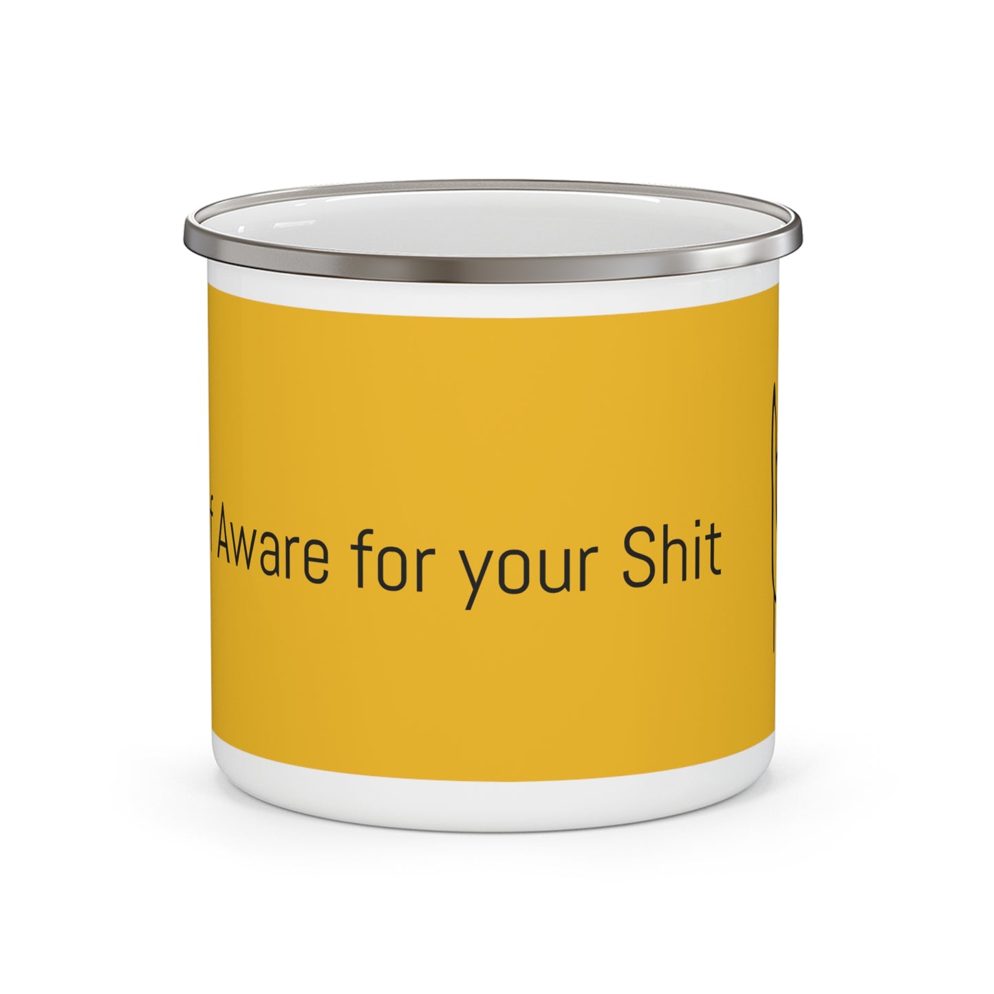 Too Self Aware for your Shit Enamel Camping Mug