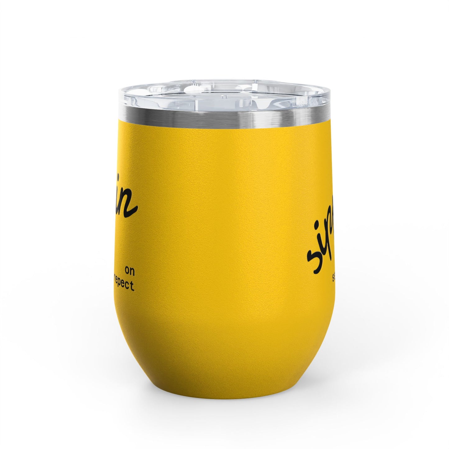 Sippin on Self Respect Wine Tumbler, 12oz