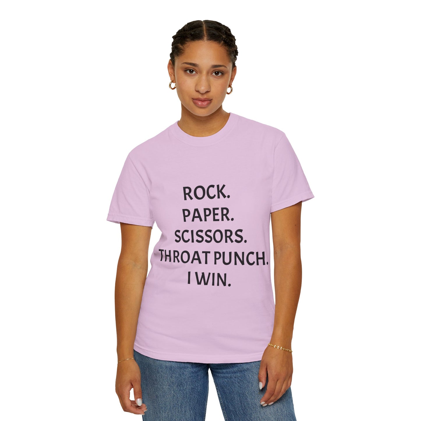 Rock.Paper.Scissors.Throat Punch. I Win Unisex Garment-Dyed T-shirt