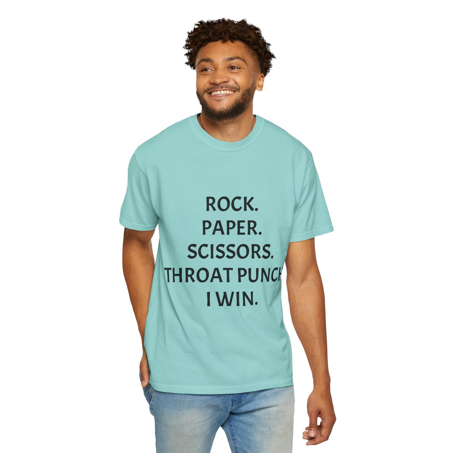 Rock.Paper.Scissors.Throat Punch. I Win Unisex Garment-Dyed T-shirt