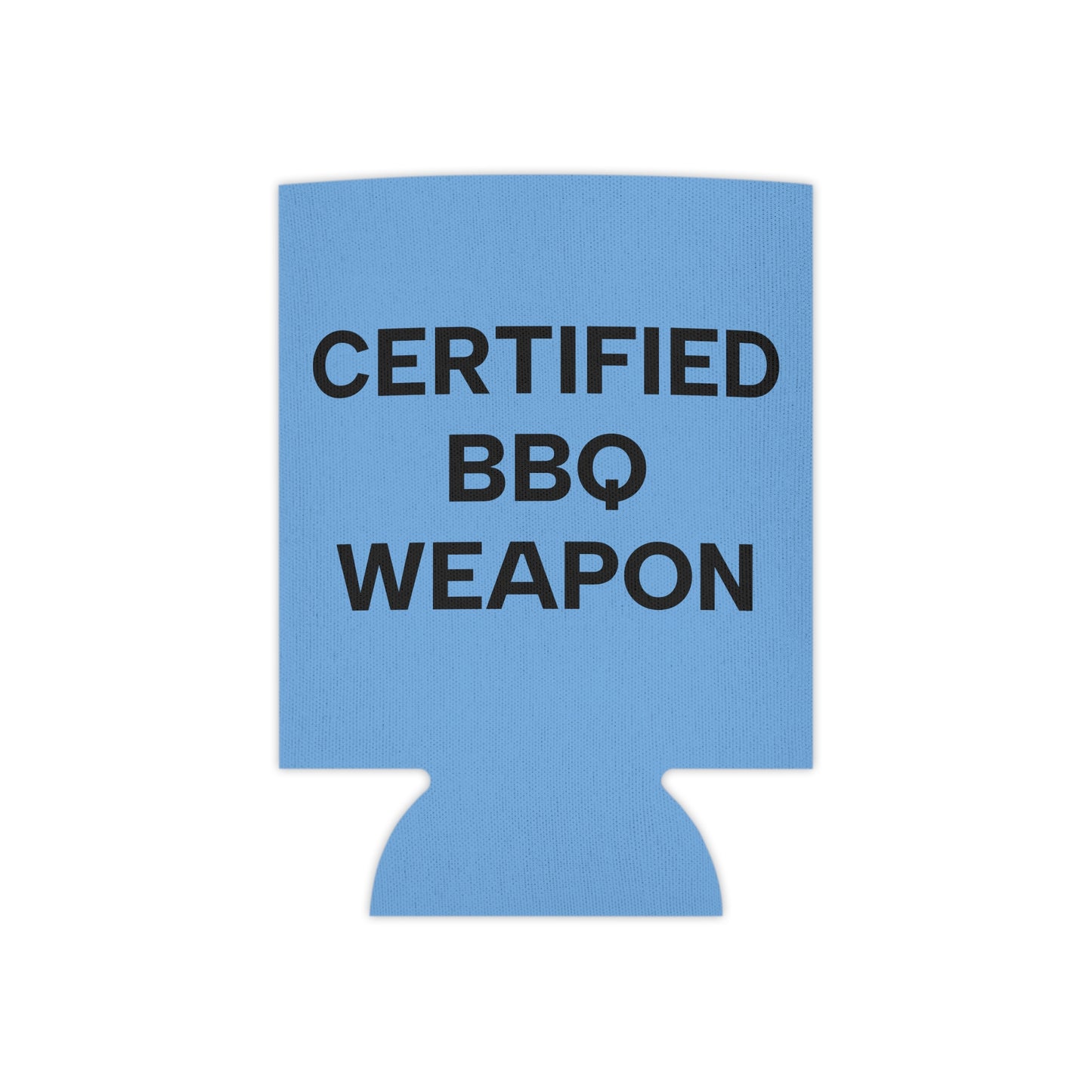 Certified BBQ Weapon Can Cooler