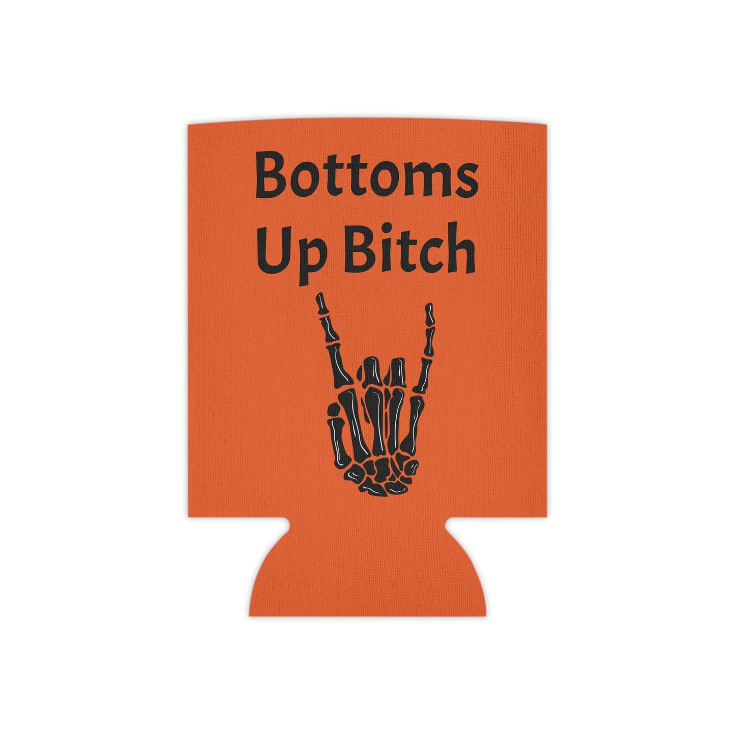 Bottoms Up Bitches Can Cooler
