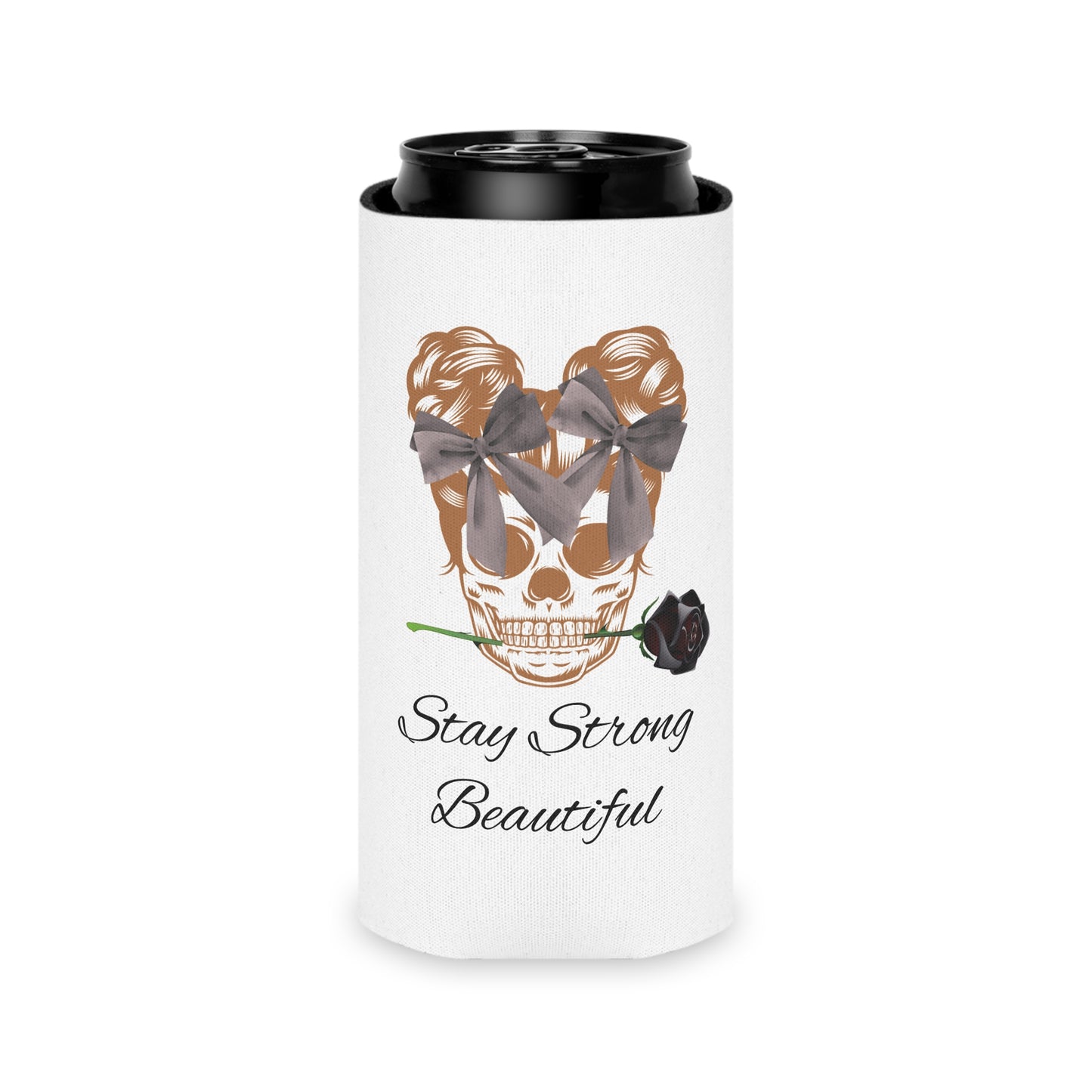 Stay Strong Beautiful Can Cooler