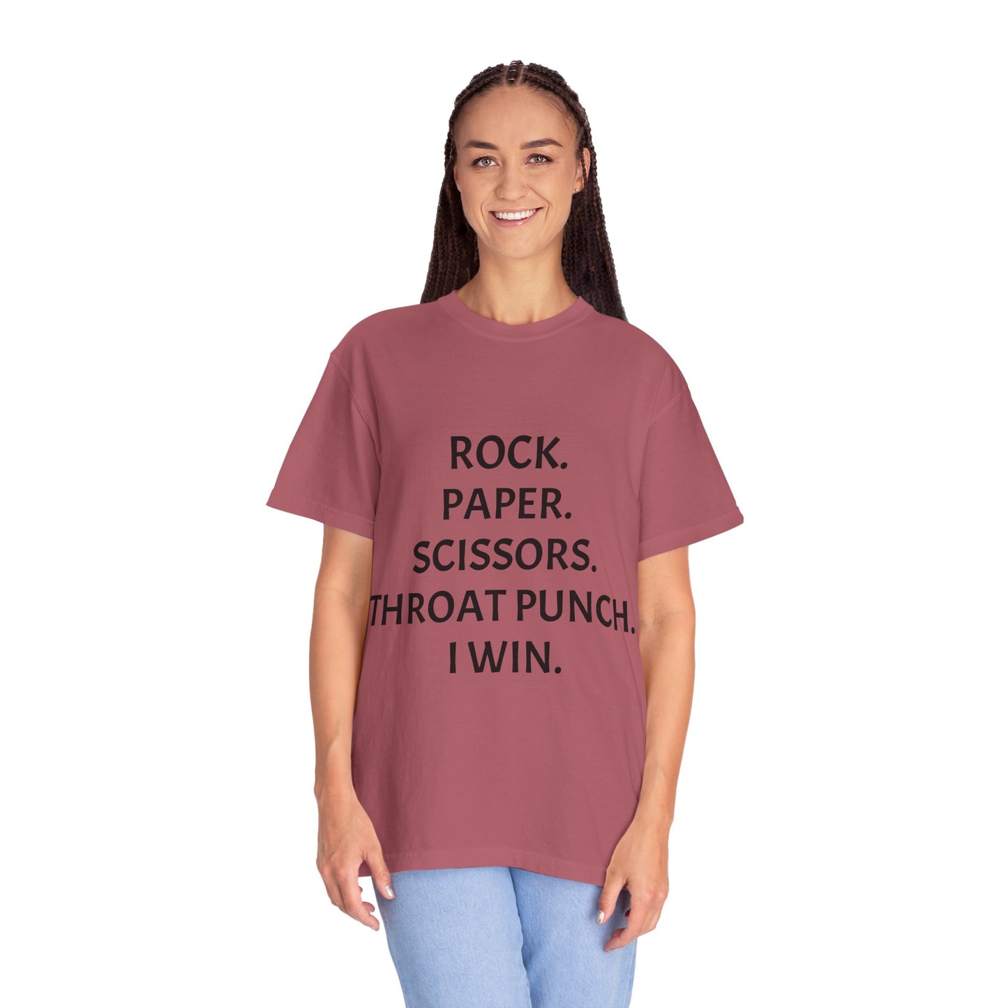 Rock.Paper.Scissors.Throat Punch. I Win Unisex Garment-Dyed T-shirt