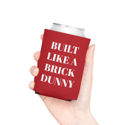 Built Like A Brick Dunny Can Cooler