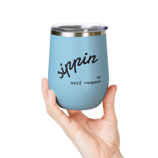 Sippin on Self Respect Wine Tumbler, 12oz