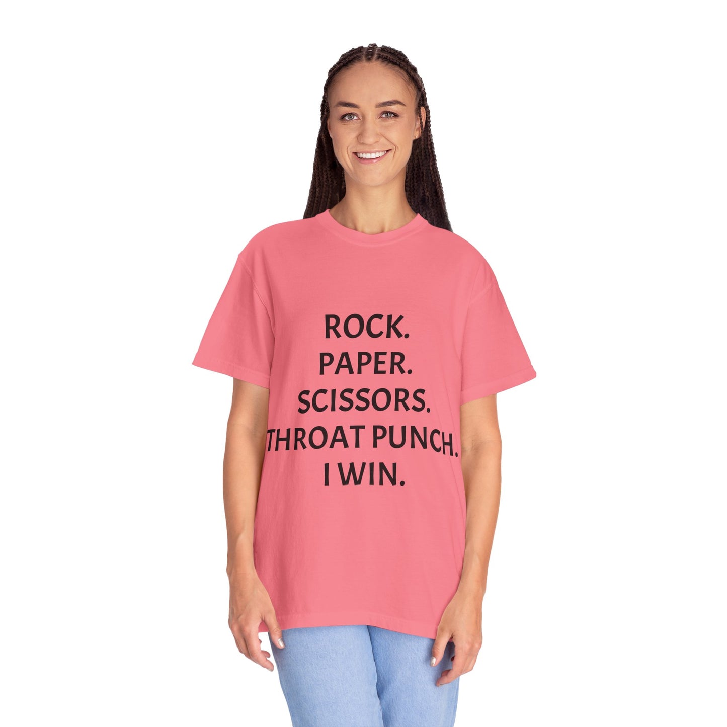 Rock.Paper.Scissors.Throat Punch. I Win Unisex Garment-Dyed T-shirt