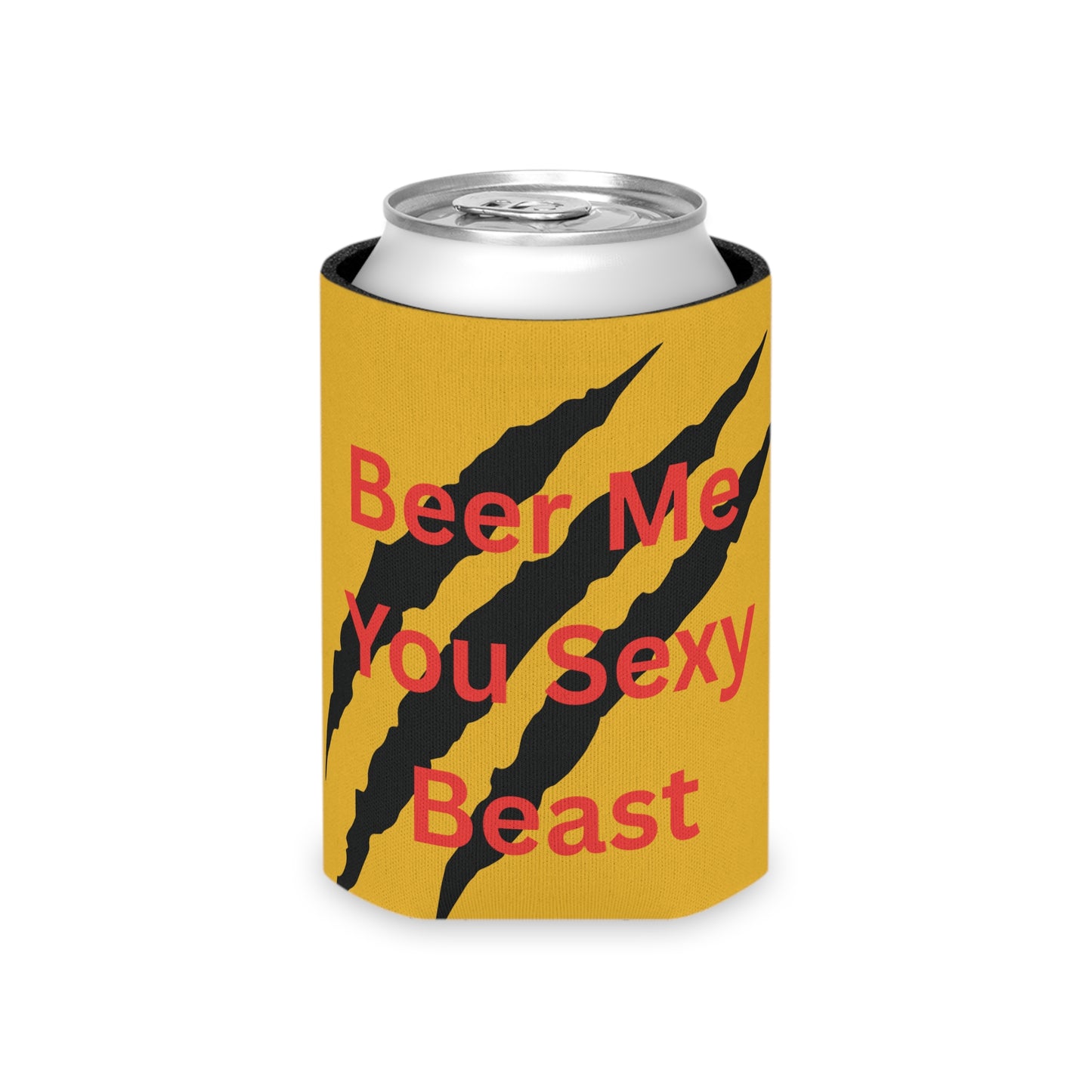 Beer Me You Sexy Beast Can Cooler