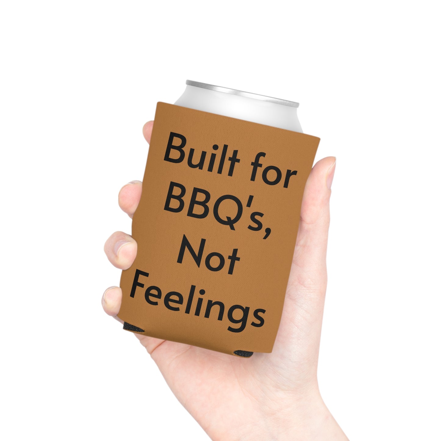 Built for BBQ's Not Feelings Can Cooler