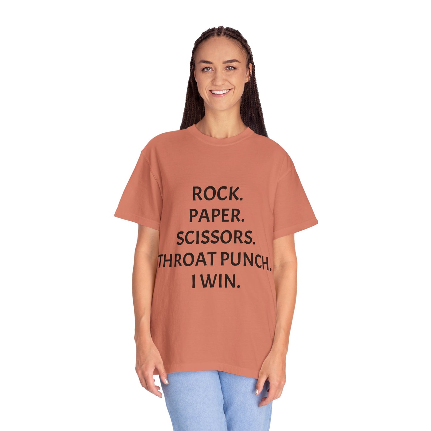 Rock.Paper.Scissors.Throat Punch. I Win Unisex Garment-Dyed T-shirt