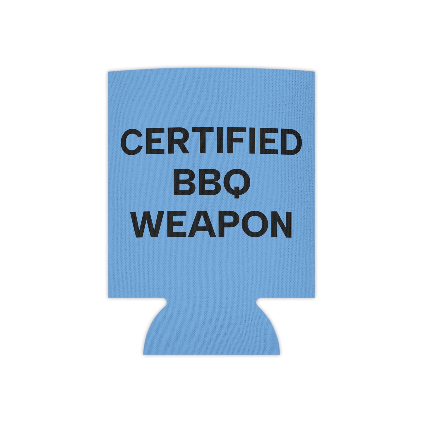 Certified BBQ Weapon Can Cooler