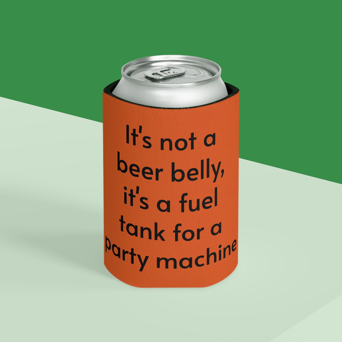 Its not a beer belly, its a fuel tank for a party machine Can Cooler
