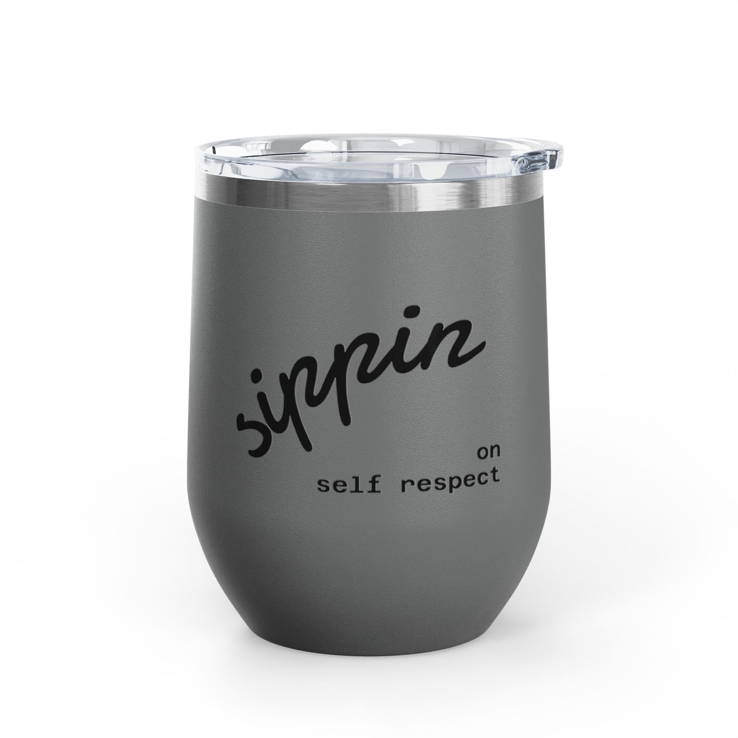 Sippin on Self Respect Wine Tumbler, 12oz