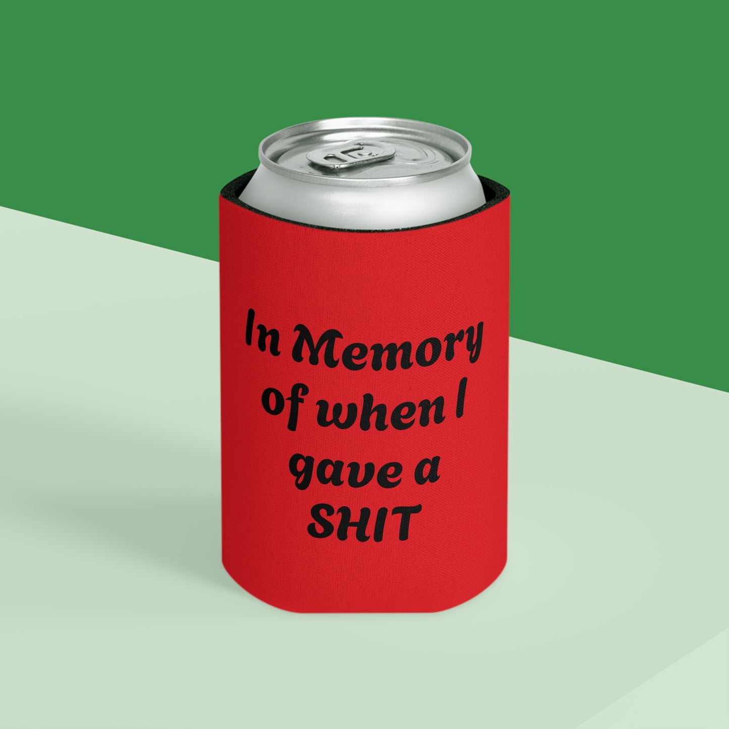 In Memory of when I have a SHIT Can Cooler